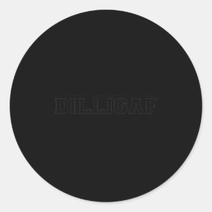 Dilligaf Funny Rude Do I Look Like I Give A  Classic Round Sticker