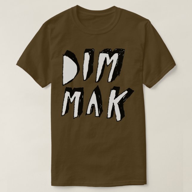 DIM MAK T-Shirt (Design Front)