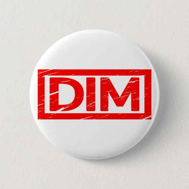 Dim Stamp 6 Cm Round Badge (Front)