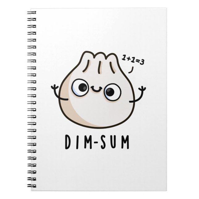 Dim-sum Funny Dimsum Math Pun  Notebook (Front)