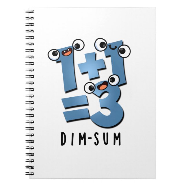 Dim Sum Funny Mathematics Food Pun  Notebook (Front)