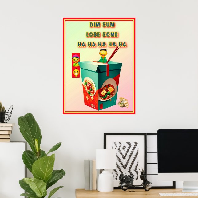 DIM SUM LOSE SOME POSTER (Home Office)