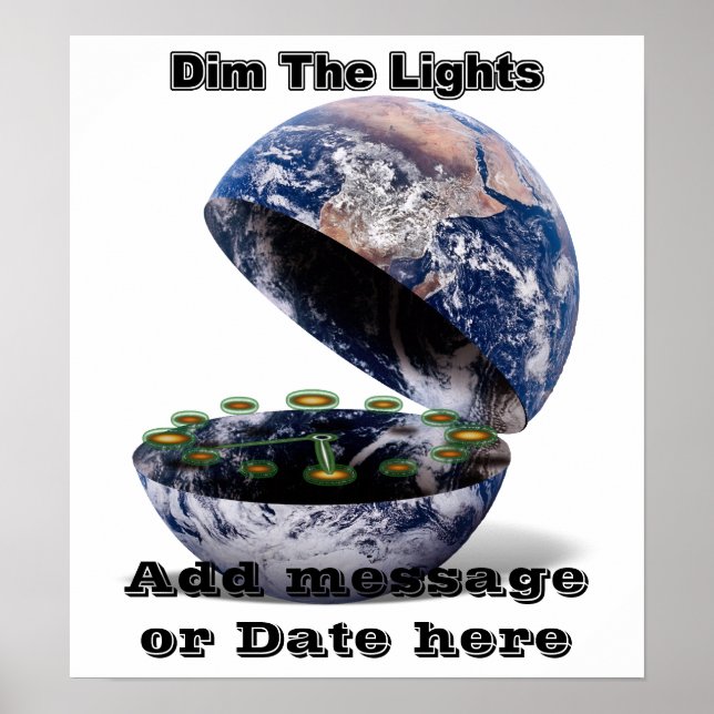 Dim The Lights For Earth Hour (Earth Open) Poster (Front)
