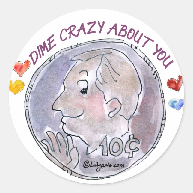 Dime Crazy About You Round Sticker (Front)