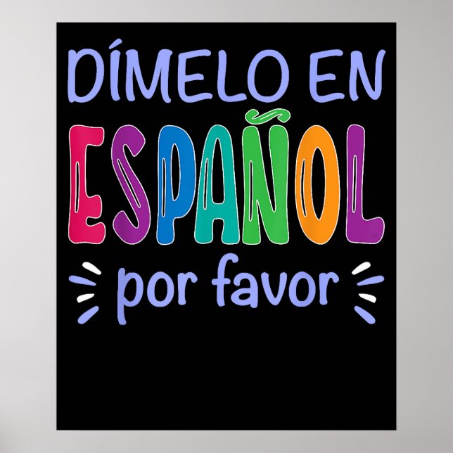 Dimelo En Espanol Bilingual Spanish Teacher Poster (Front)