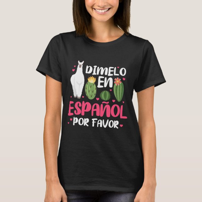 Dimelo En Espanol Spanish TeacherÂ T-Shirt (Front)
