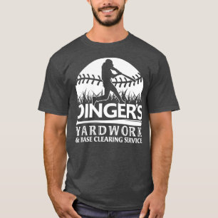 DINGERS YARDWORK BASE CLEARING SERVICE FUNNY SOFTB T-Shirt