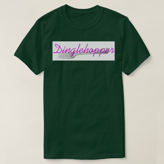 Dinglehopper 2 T-Shirt (Design Front)