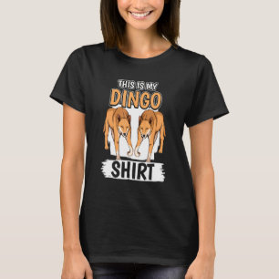 Dingos Quote Dog This Is My Dingo T-Shirt