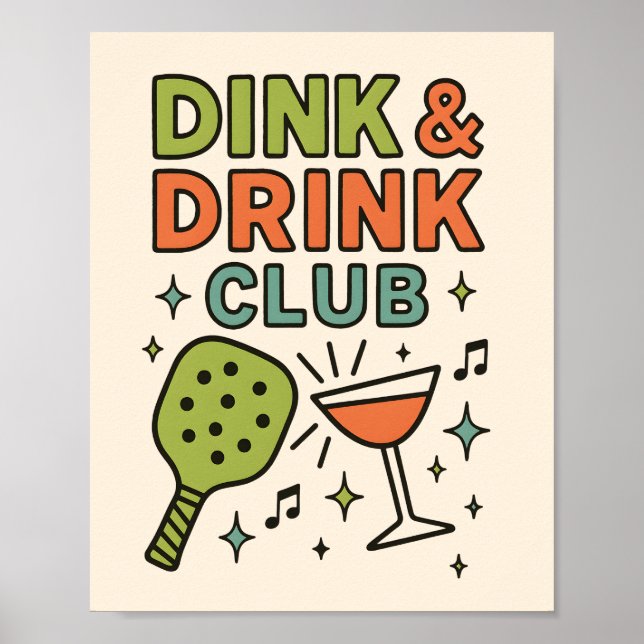 Dink and Drink Club – Funny Pickleball Party Poster (Front)