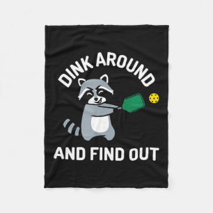 Dink around and find out funny pickleball fleece blanket