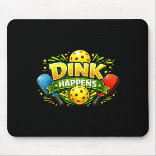Dink happens funny pickleball player court humor mouse pad