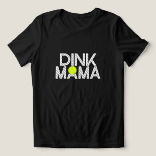 Dink Mama Shirt 😂 Funny Pickleball Mum Tee Cu