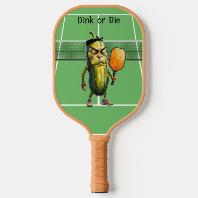 Dink or Die Funny Dill Pickleball Paddle (Front)