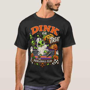 Dink or Treat Alien Ghost Pickleball Halloween T-Shirt