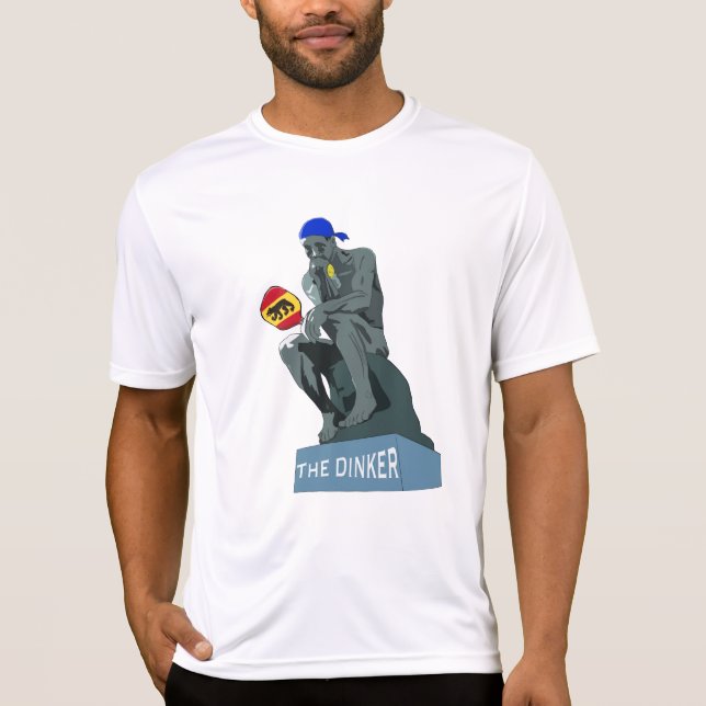 Dink Pickleball the thinker as dinker performance  T-Shirt (Front)