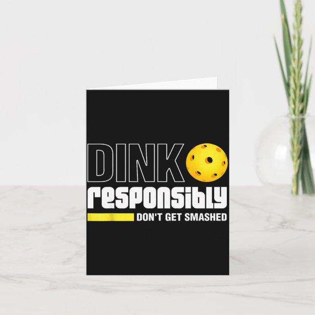 Dink Resnsibly Don't Get Smashed Ckleball Gift  Card (Front)