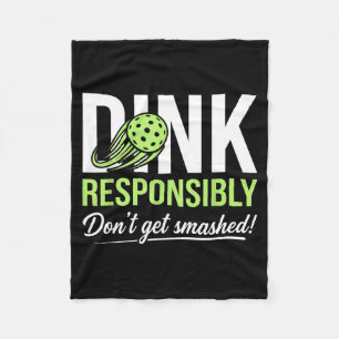 Dink responsibly don't get smashed ball trails fleece blanket