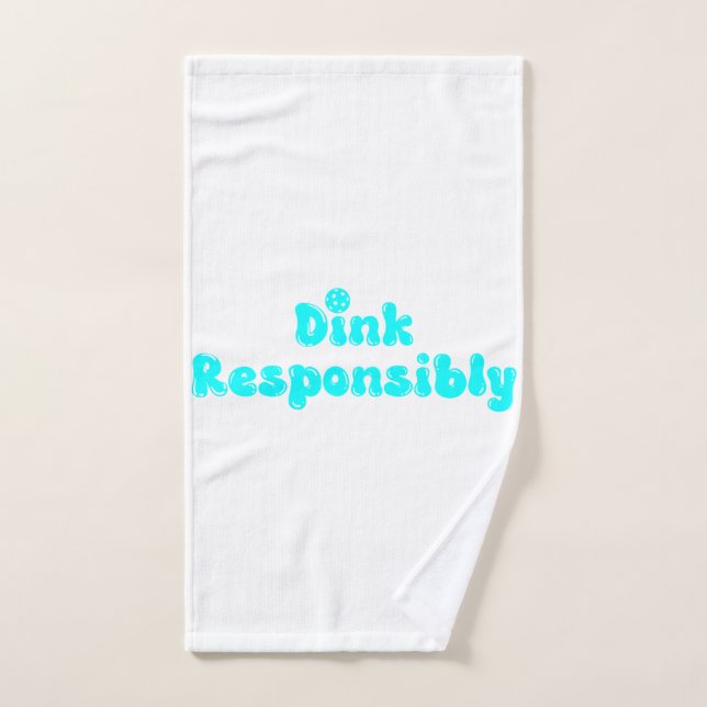 Dink Responsibly - Funny Pickleball Gift Hand Towel (Hand Towel)