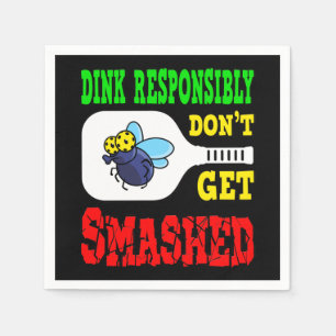 Dink Responsibly - Funny Pickleball Napkin