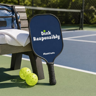 Dink Responsibly Name Sapphire Blue Pickleball Paddle