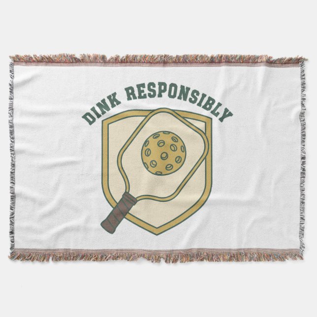  Dink Responsibly Throw Blanket (Front)