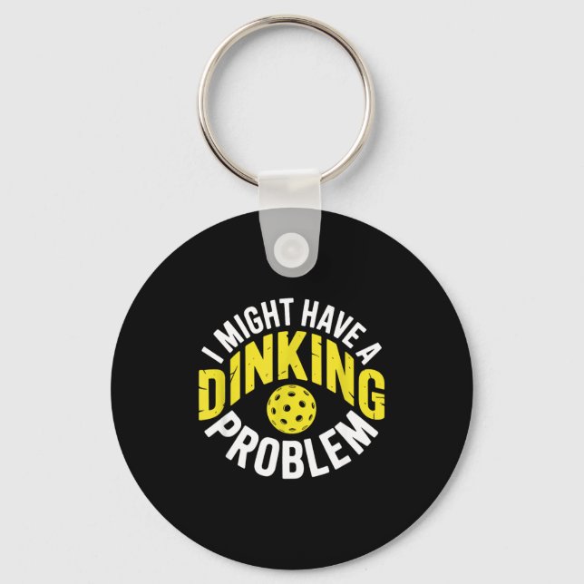 Dinking problem pickleball lover enthusiast humor key ring (Front)