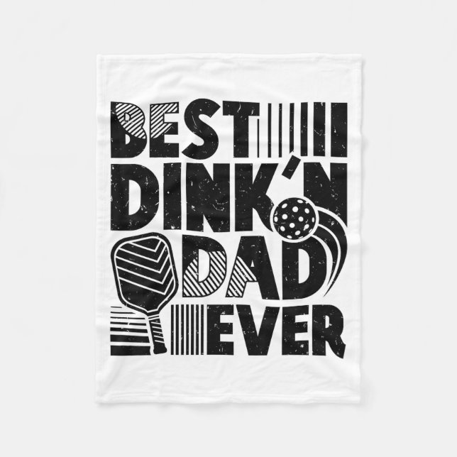Dink'n dad pickleball lover player father funny  fleece blanket (Front)