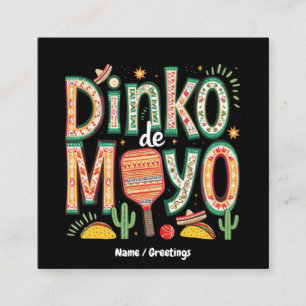 Dinko de Mayo Funny Cinco de Mayo Pickleball Pun Square Business Card