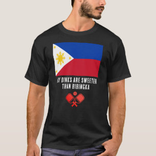 DINKS SWEETER THAN BIBINGKA Philippines Pickleball T-Shirt