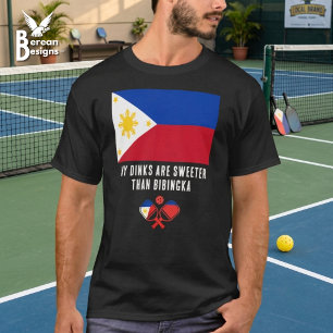 DINKS SWEETER THAN BIBINGKA Philippines Pickleball T-Shirt