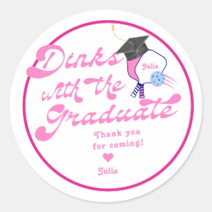 Dinks with the Graduate Pink Pickleball Graduation Classic Round Sticker
