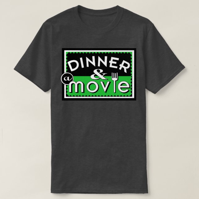 Dinner and a Logo T-Shirt (Design Front)