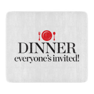 Dinner Everyone's Invited Cutting Board