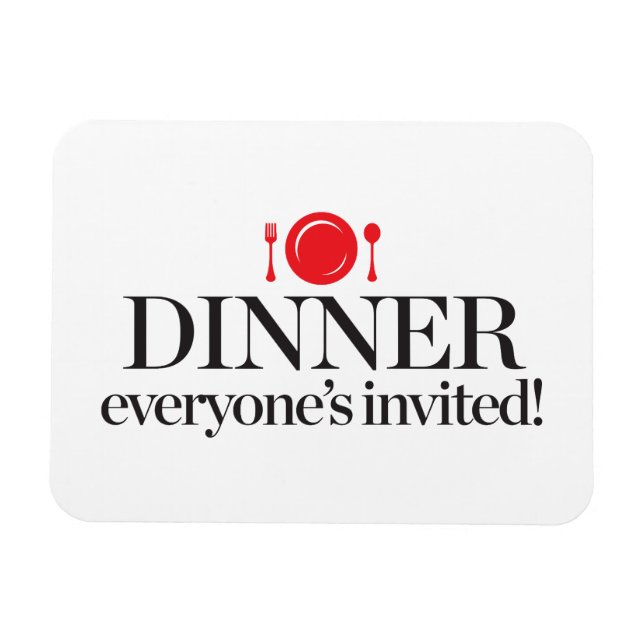 Dinner Everyone's Invited Magnet (Horizontal)