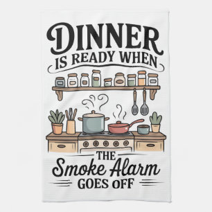 Dinner is Ready Tea Towel