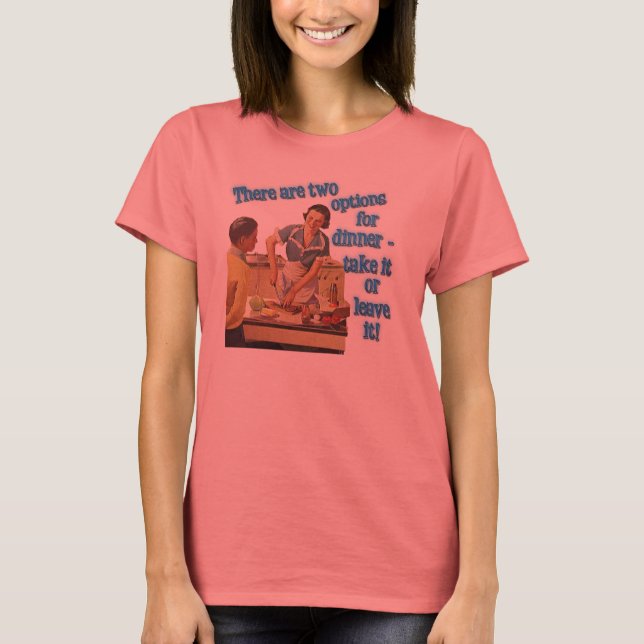 Dinner Options T-Shirt (Front)