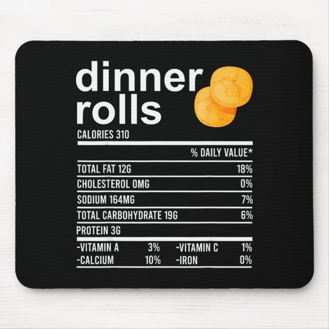 Dinner Rolls Nutrition Facts Apparel Funny Thanksg Mouse Pad (Front)