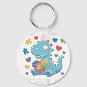 Dino Autism April We Wear Blue Autism Awareness Mo Key Ring