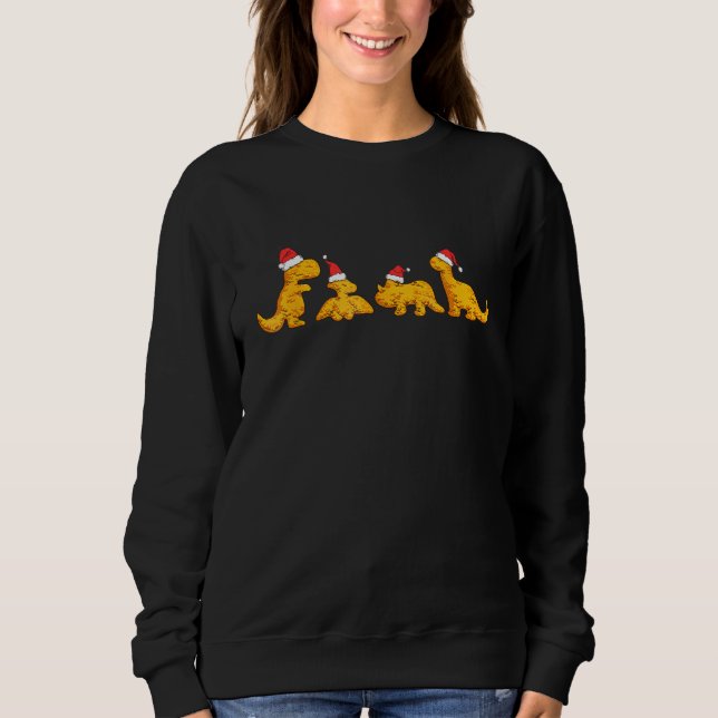 Dino Chicken Nuggets Funny Dinosaur Shape Nuggets  Sweatshirt (Front)