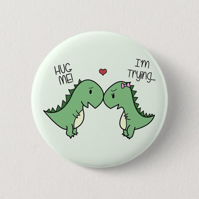 Dino Love Pins! 6 Cm Round Badge (Front)