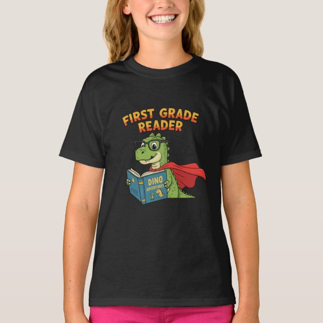 Dino-Mite First Grade Reader T-Shirt (Front)