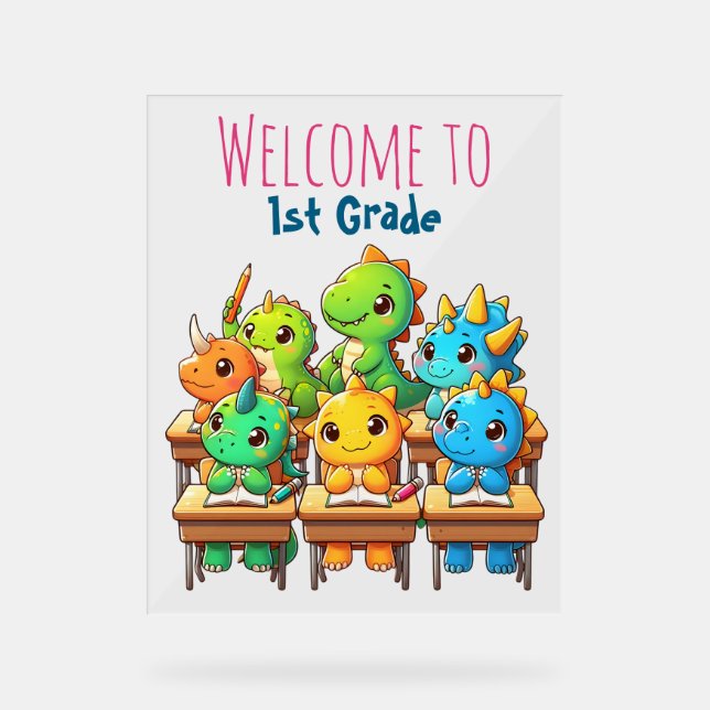 Dino-Mite First Graders! – A Jurassic Welcome Fun Acrylic Sign (Front)