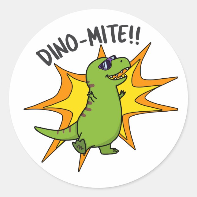 Dino-mite Funny TRex Dinosaur Pun  Classic Round Sticker (Front)