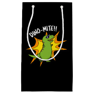 Dino-mite Funny TRex Dinosaur Pun Small Gift Bag