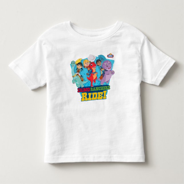 Dino Ranch | The Ranchers Ride! Toddler T-Shirt (Front)