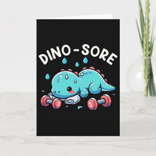 Dino-sore Cute Dinosaur Workout Gym Fitness Motiva Card
