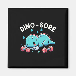Dino-sore Cute Dinosaur Workout Gym Fitness Motiva Magnet