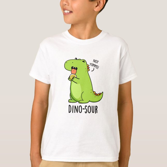 Dino-sour Funny Dinosaur Pun  T-Shirt (Front)