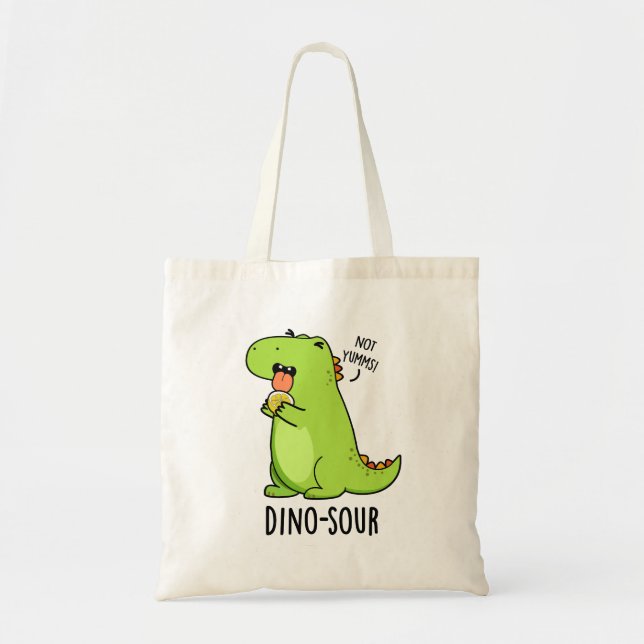 Dino-sour Funny Dinosaur Pun  Tote Bag (Front)